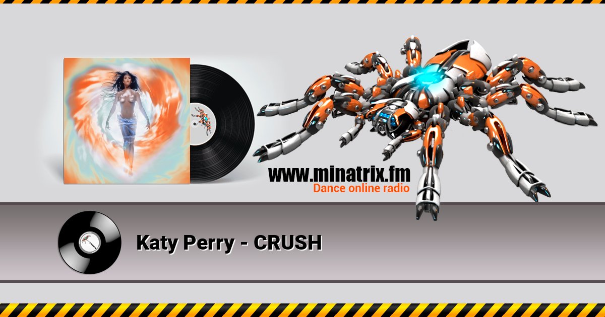 Katy Perry - CRUSH Katy Perry - CRUSH скачать бесплатно