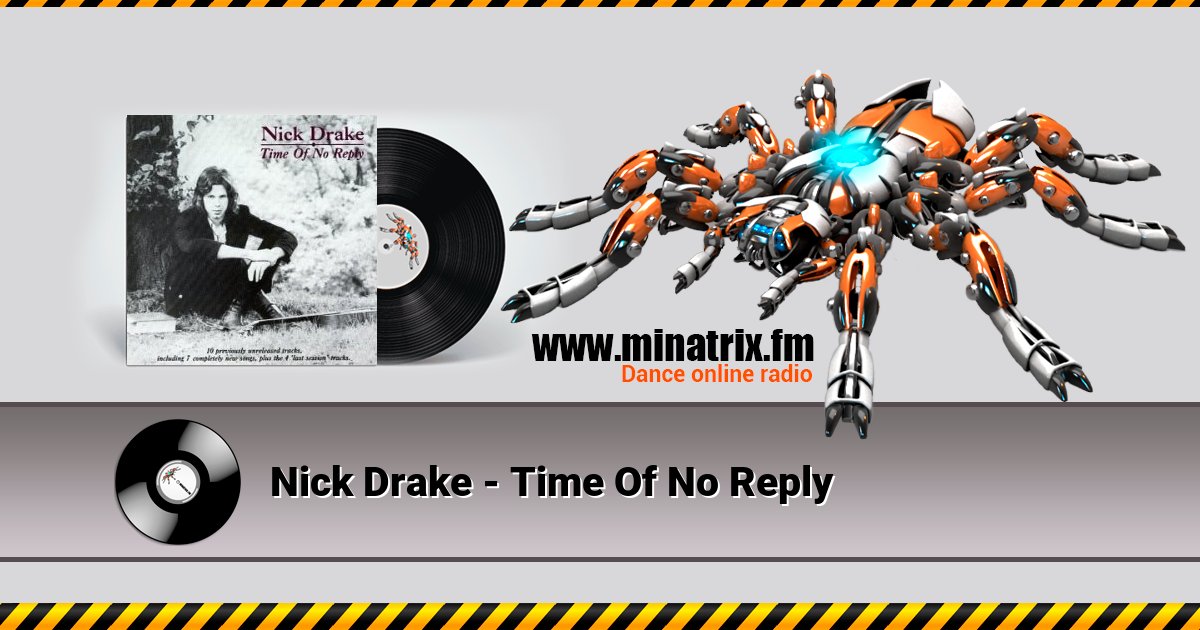 Nick Drake - Time Of No Reply Nick Drake - Time Of No Reply скачать бесплатно