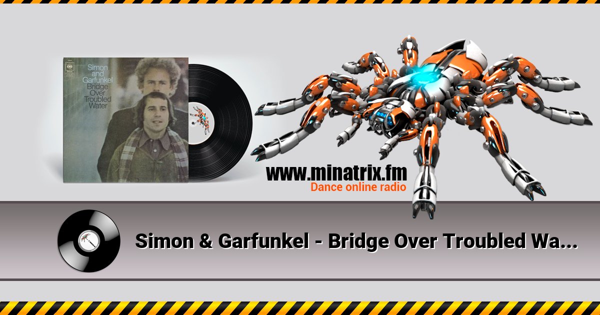 Simon & Garfunkel - Bridge Over Troubled Water Simon & Garfunkel - Bridge Over Troubled Water скачать бесплатно