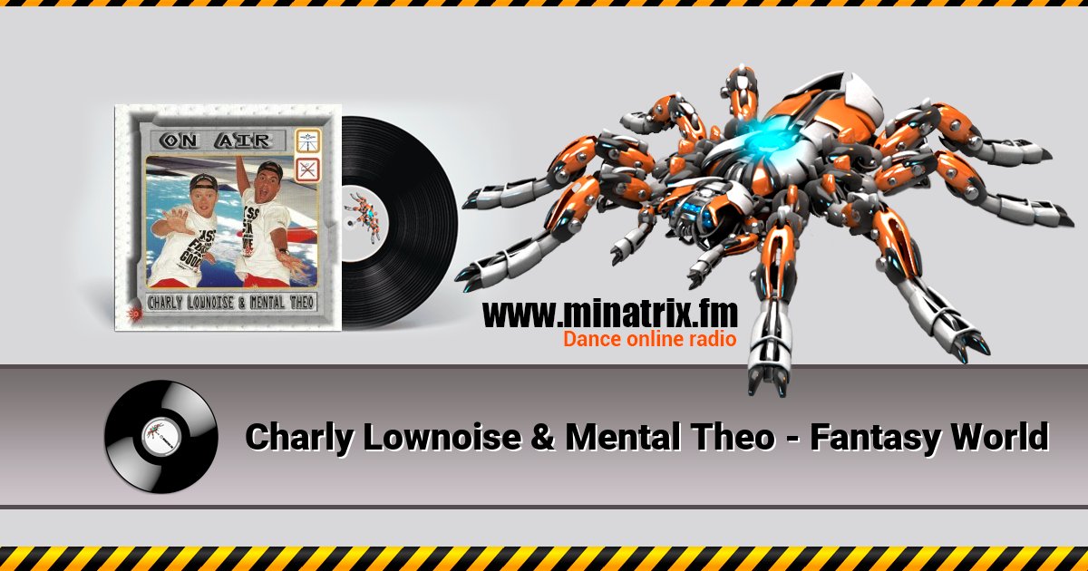 Charly Lownoise & Mental Theo - Fantasy World  
