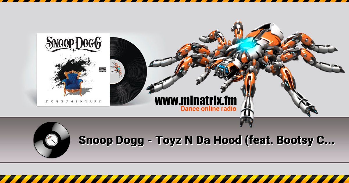 Snoop Dogg - Toyz N Da Hood (feat. Bootsy Collins) Snoop Dogg - Toyz N Da Hood (feat. Bootsy Collins) скачать бесплатно