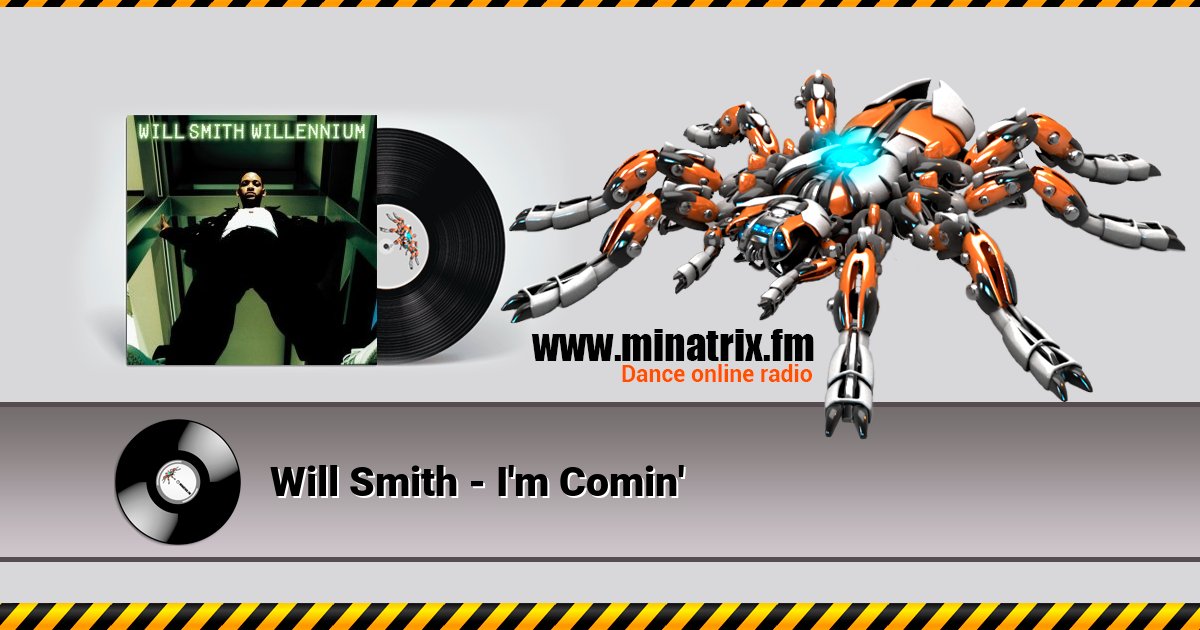 Will Smith - I'm Comin' Will Smith - I'm Comin' скачать бесплатно