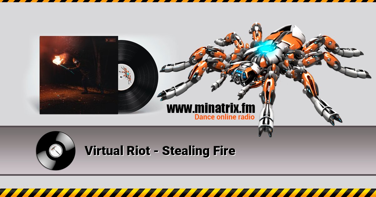 Virtual Riot - Stealing Fire Virtual Riot - Stealing Fire скачать бесплатно