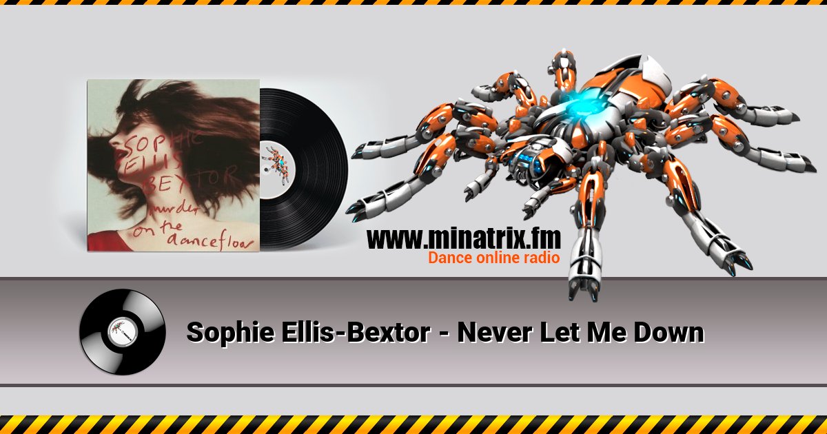 Sophie Ellis-Bextor - Never Let Me Down Sophie Ellis-Bextor - Never Let Me Down скачать бесплатно