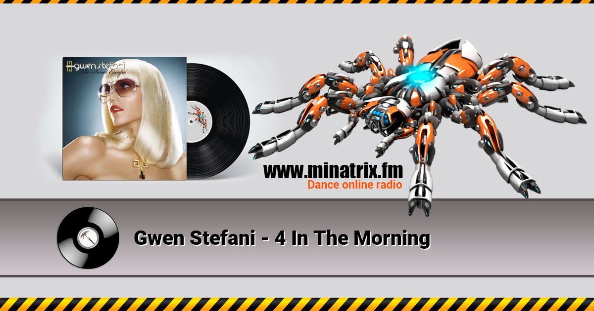 Gwen Stefani - 4 In The Morning Gwen Stefani - 4 In The Morning скачать бесплатно