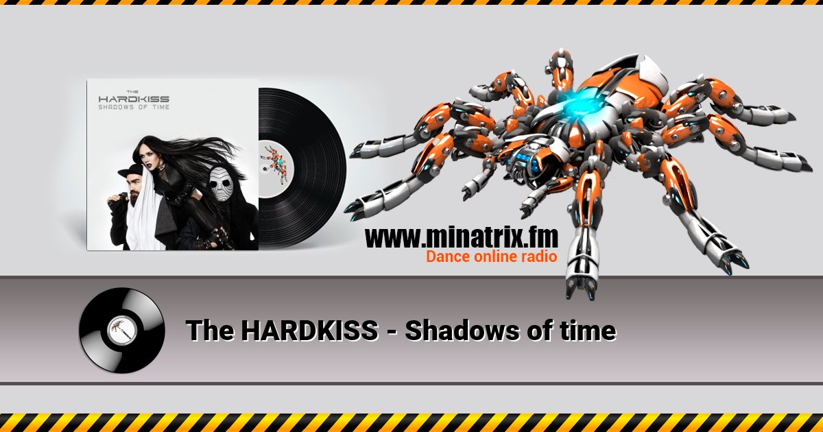 The HARDKISS - Shadows of time The HARDKISS - Shadows of time скачать бесплатно