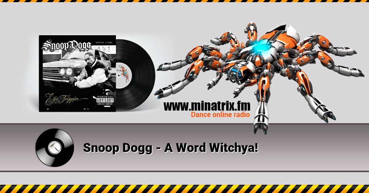 Snoop Dogg - A Word Witchya! Snoop Dogg - A Word Witchya! скачать бесплатно