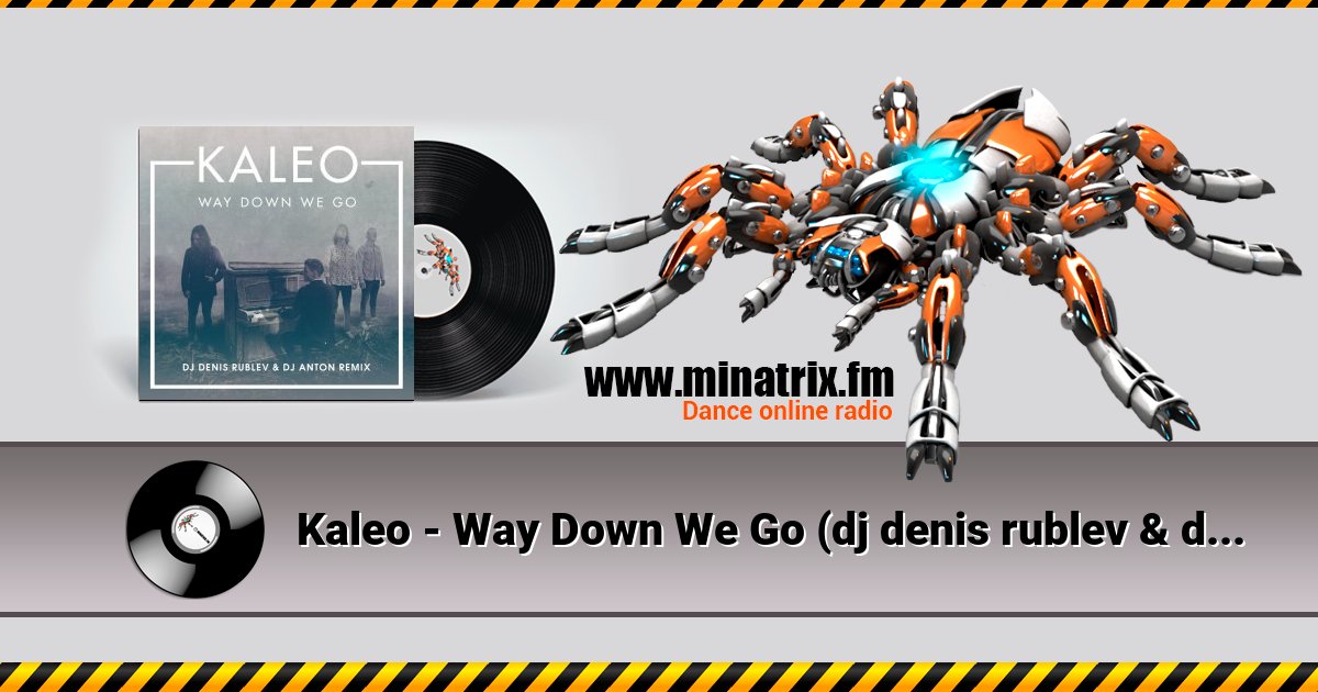 Kaleo - Way Down We Go (dj denis rublev & dj anton remix)  