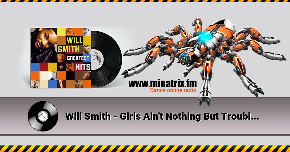 Will Smith - Girls Ain't Nothing But Trouble (1988 Extended Remix) Will Smith - Girls Ain't Nothing But Trouble (1988 Extended Remix) скачать бесплатно