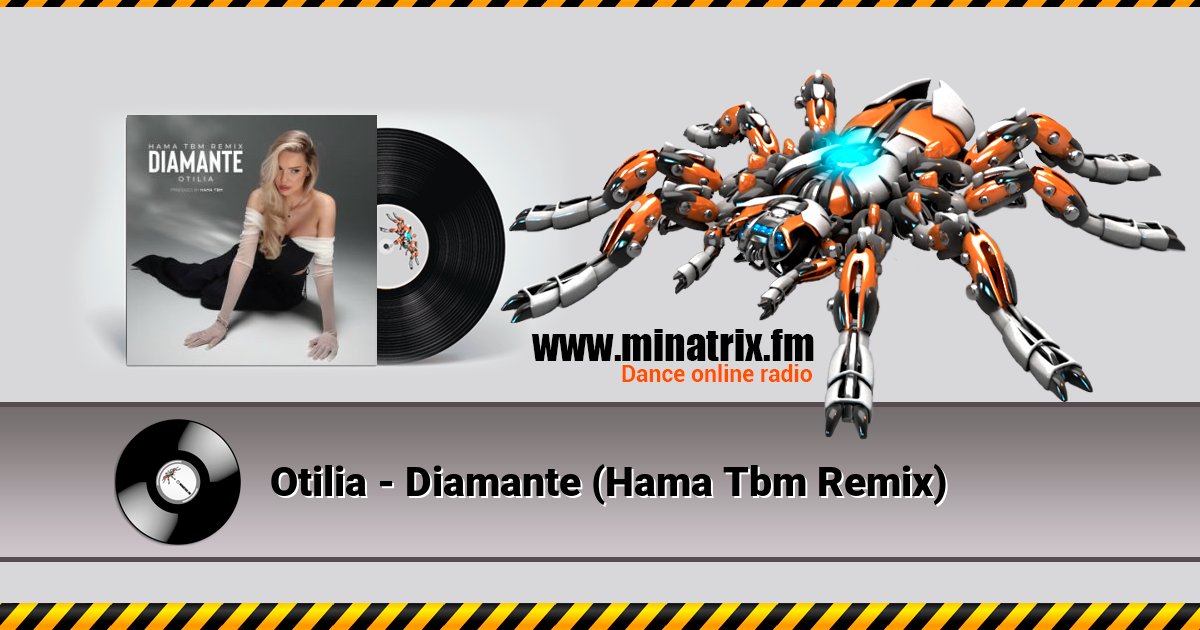 Otilia - Diamante (Hama Tbm Remix) Otilia - Diamante (Hama Tbm Remix) скачать бесплатно