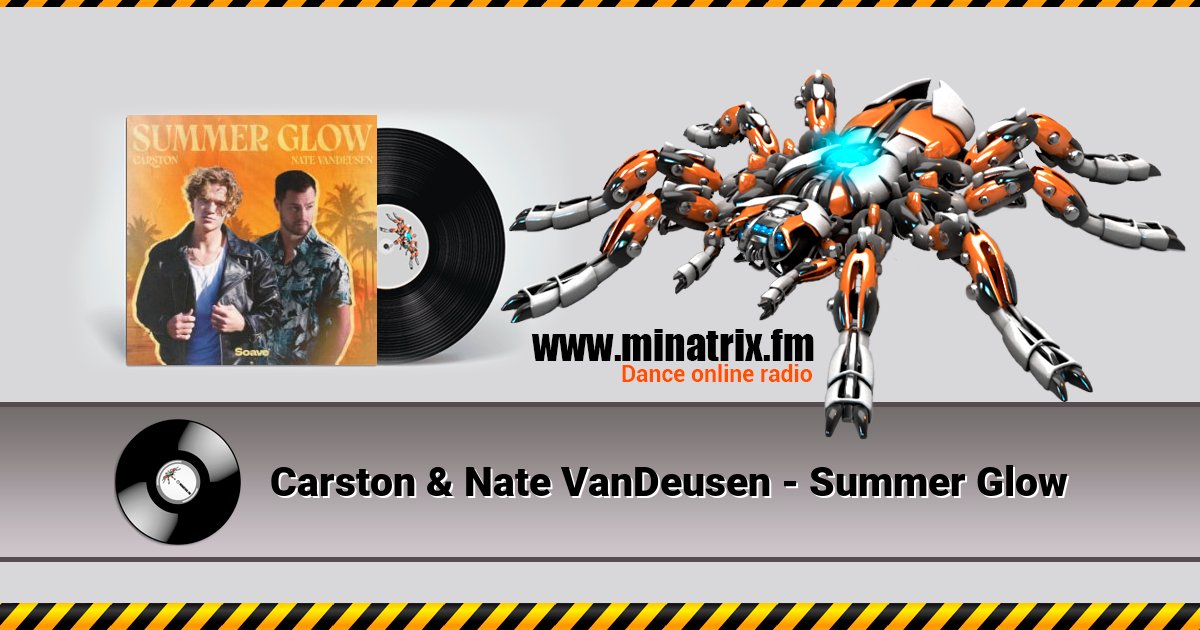 Carston & Nate VanDeusen - Summer Glow Carston & Nate VanDeusen - Summer Glow скачать бесплатно
