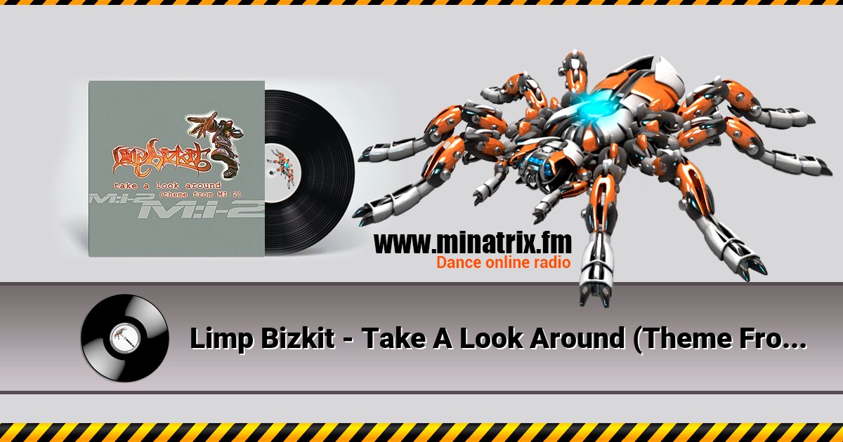 Limp Bizkit - Take A Look Around (Theme From MI- 2) (Radio Edit) Limp Bizkit - Take A Look Around (Theme From MI- 2) (Radio Edit) скачать бесплатно