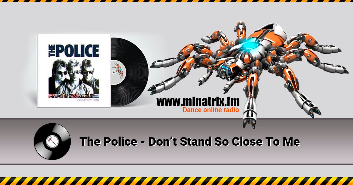 The Police - Don’t Stand So Close To Me The Police - Don’t Stand So Close To Me скачать бесплатно