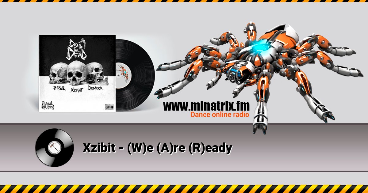 Xzibit - (W)e (A)re (R)eady Xzibit - (W)e (A)re (R)eady скачать бесплатно