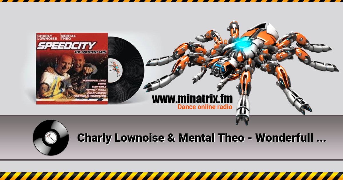 Charly Lownoise & Mental Theo - Wonderfull Days  