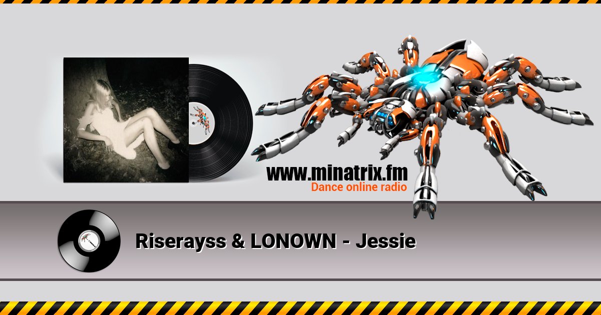 Riserayss & LONOWN - Jessie Riserayss & LONOWN - Jessie скачать бесплатно