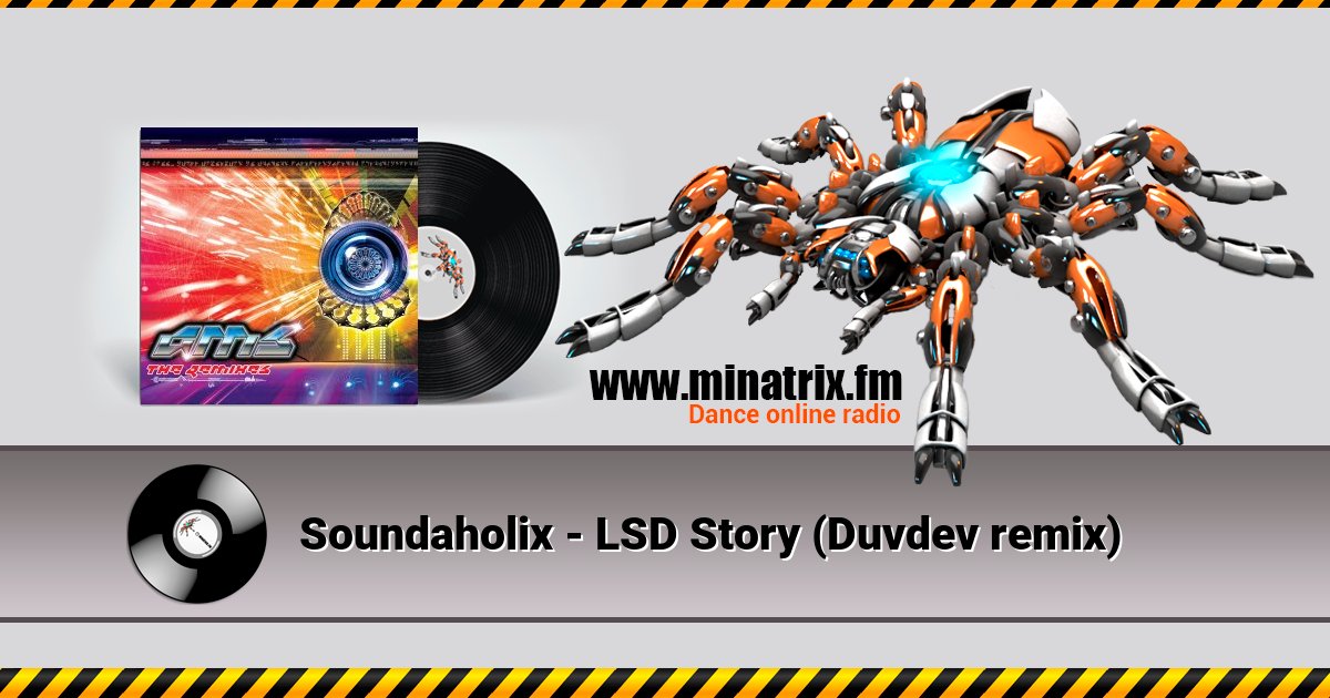 Soundaholix - LSD Story (Duvdev remix)  
