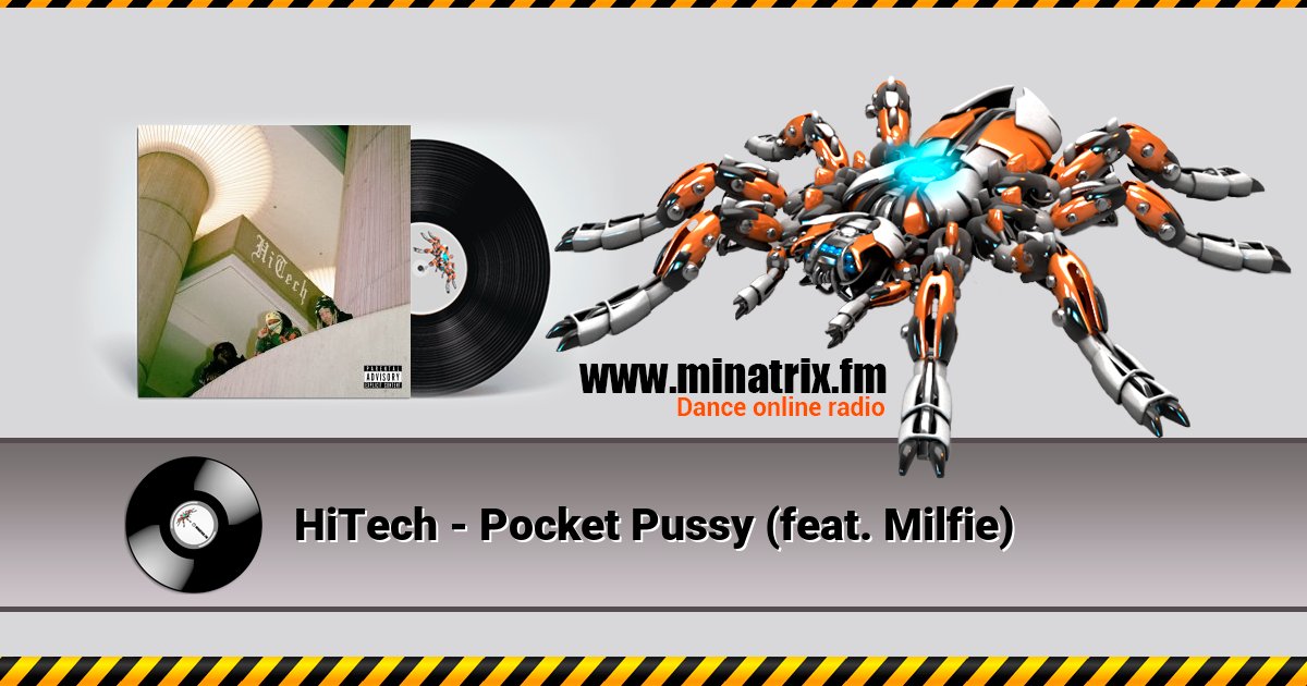 HiTech - Pocket Pussy (feat. Milfie) HiTech - Pocket Pussy (feat. Milfie) скачать бесплатно