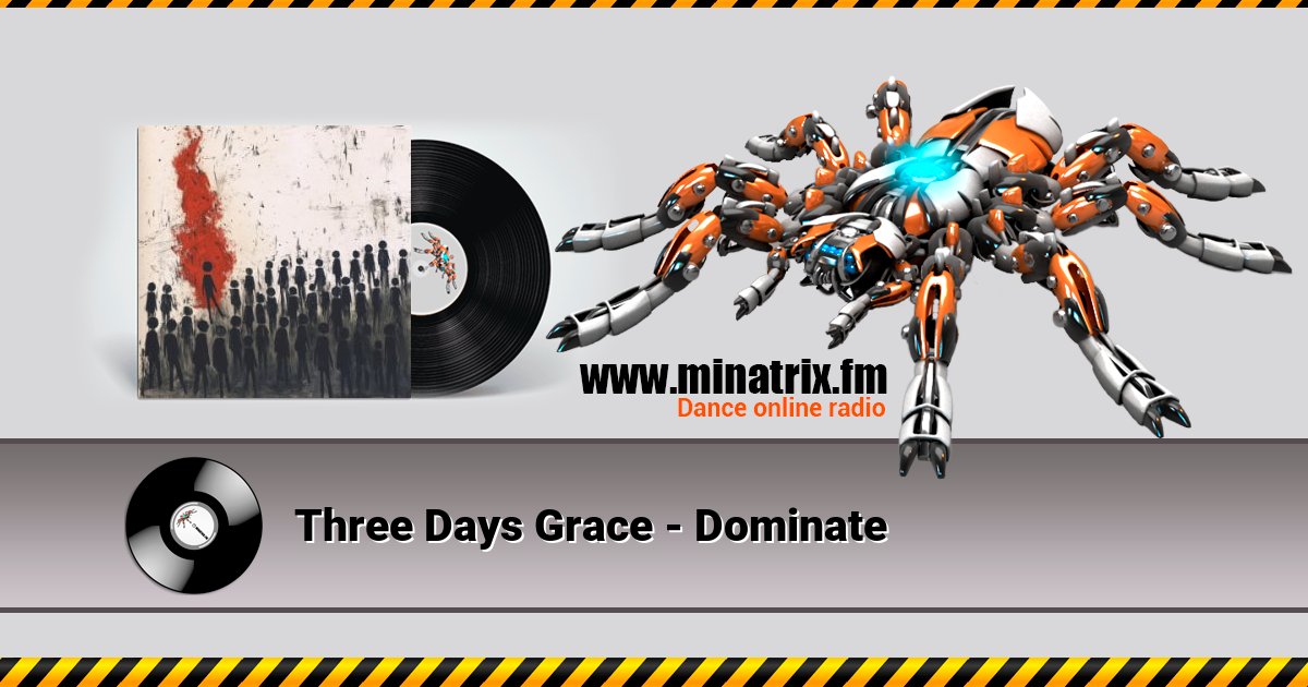 Three Days Grace - Dominate  