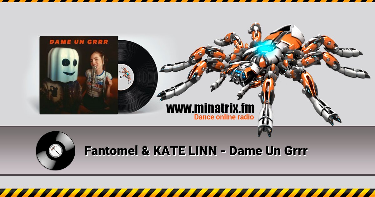 Fantomel & KATE LINN - Dame Un Grrr  