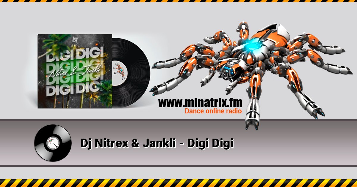 Dj Nitrex & Jankli - Digi Digi Dj Nitrex & Jankli - Digi Digi скачать бесплатно