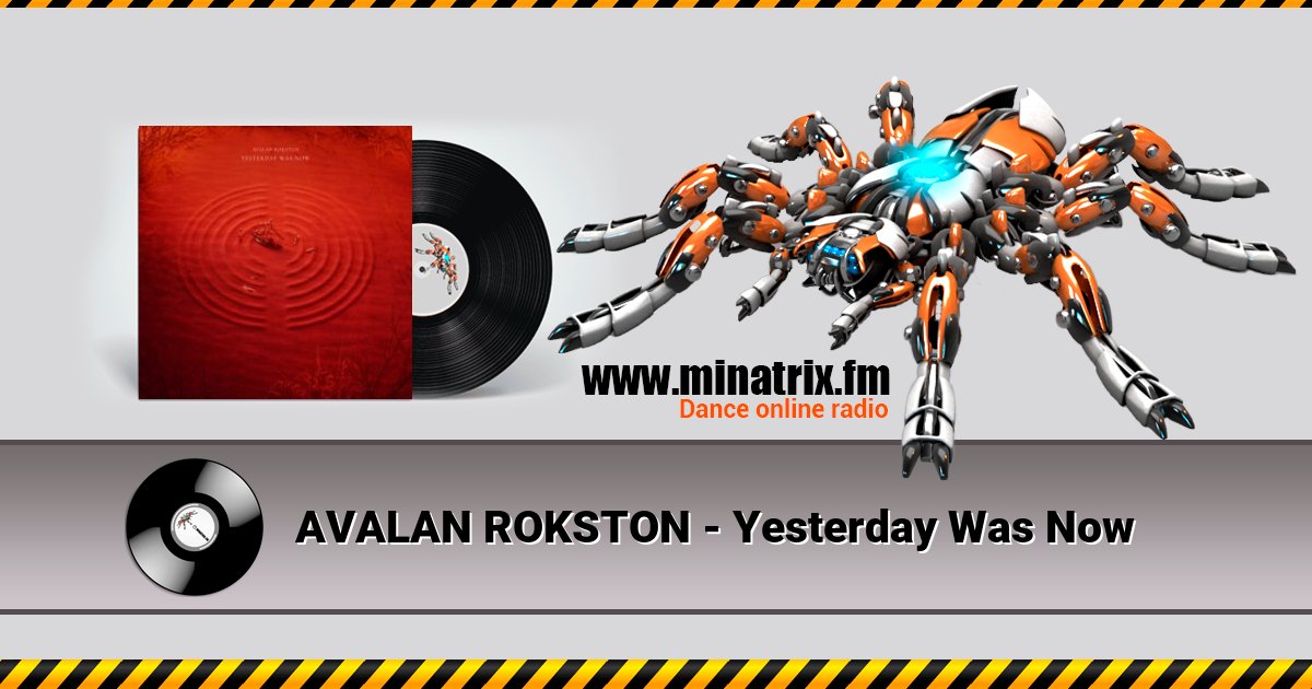 AVALAN ROKSTON - Yesterday Was Now AVALAN ROKSTON - Yesterday Was Now скачать бесплатно