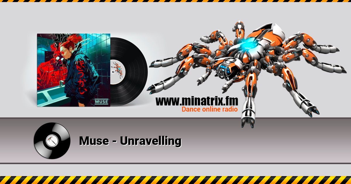 Muse - Unravelling Muse - Unravelling скачать бесплатно