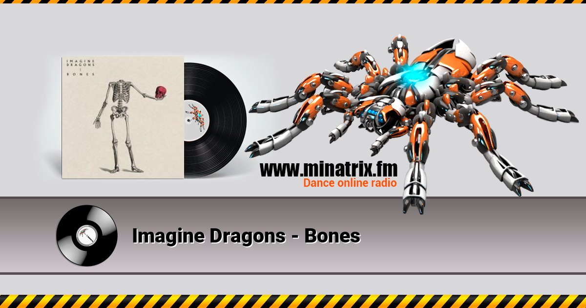 Imagine Dragons - Bones Imagine Dragons - Bones скачать бесплатно