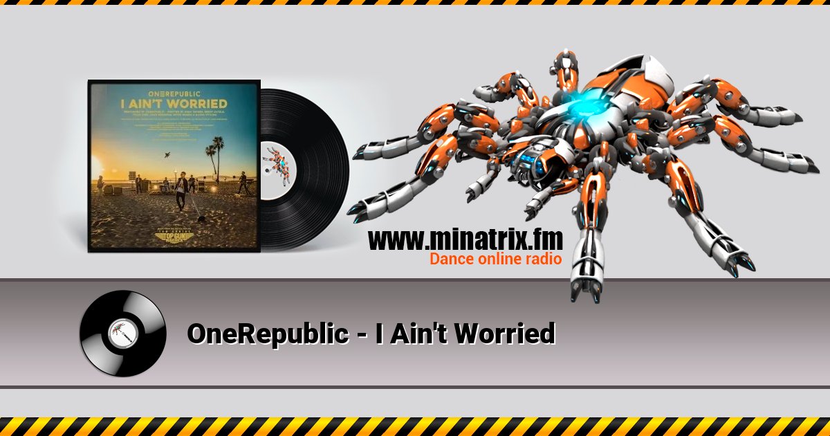OneRepublic - I Ain't Worried OneRepublic - I Ain't Worried скачать бесплатно