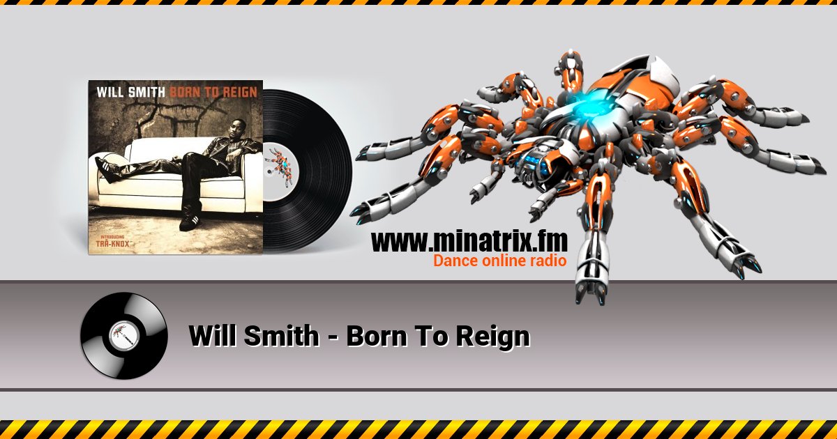 Will Smith - Born To Reign Will Smith - Born To Reign скачать бесплатно