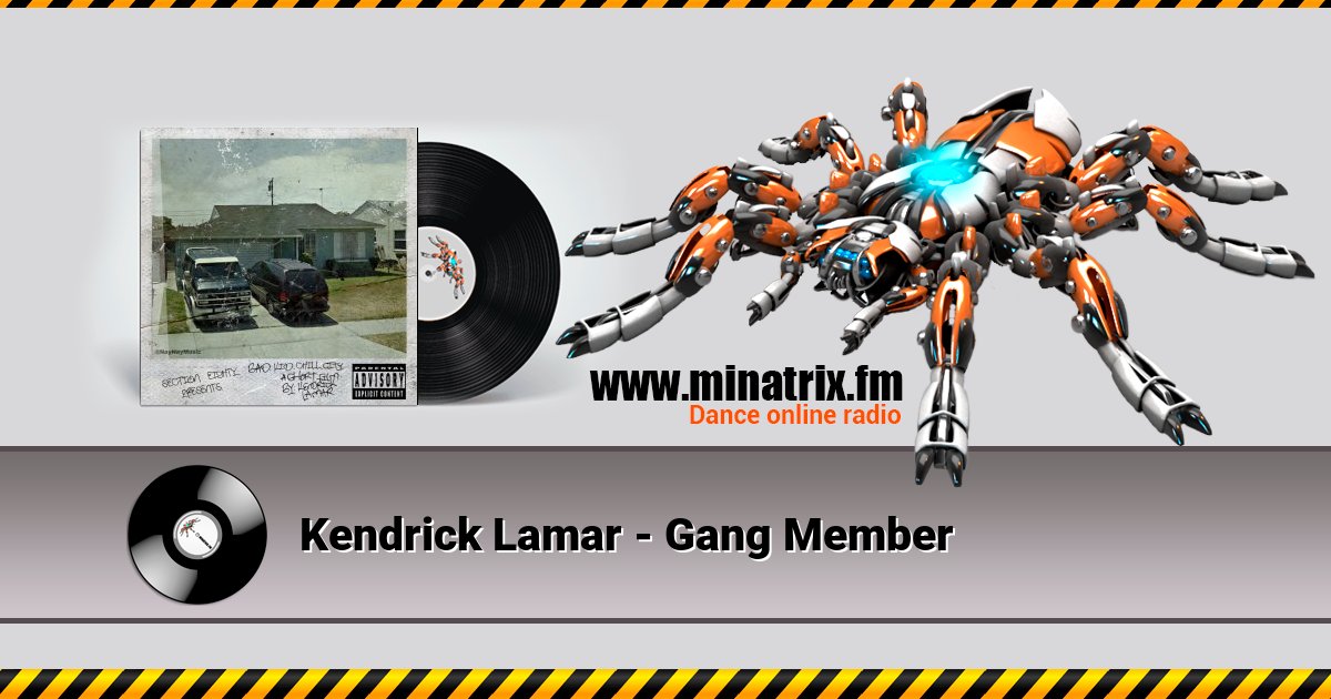 Kendrick Lamar - Gang Member  