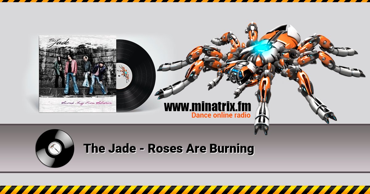 The Jade - Roses Are Burning The Jade - Roses Are Burning скачать бесплатно