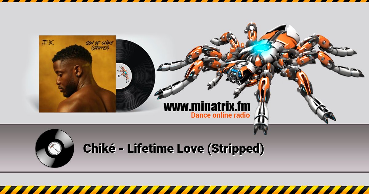 Chiké - Lifetime Love (Stripped) Chiké - Lifetime Love (Stripped) скачать бесплатно