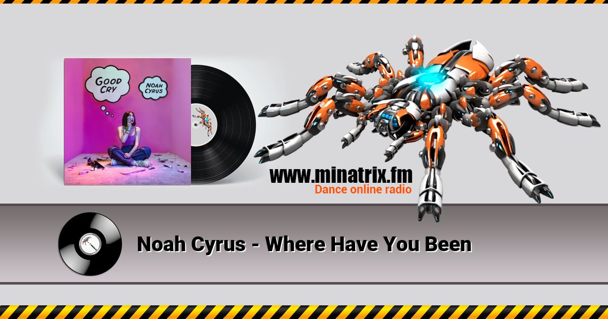 Noah Cyrus - Where Have You Been Noah Cyrus - Where Have You Been скачать бесплатно