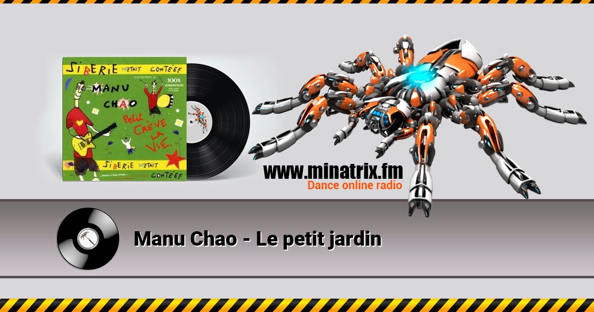 Manu Chao - Le petit jardin Manu Chao - Le petit jardin скачать бесплатно