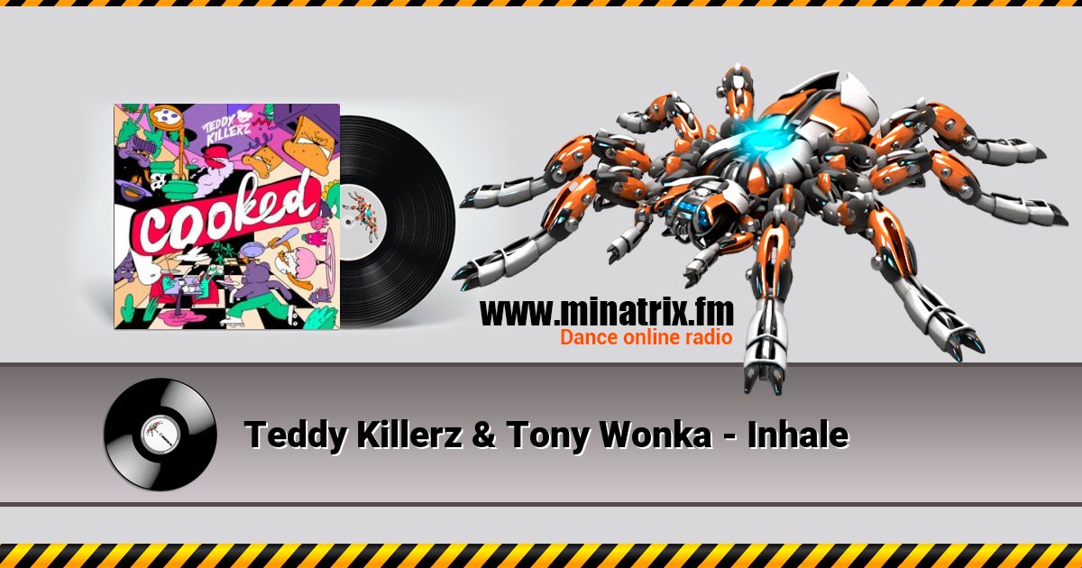 Teddy Killerz & Tony Wonka - Inhale Teddy Killerz & Tony Wonka - Inhale скачать бесплатно