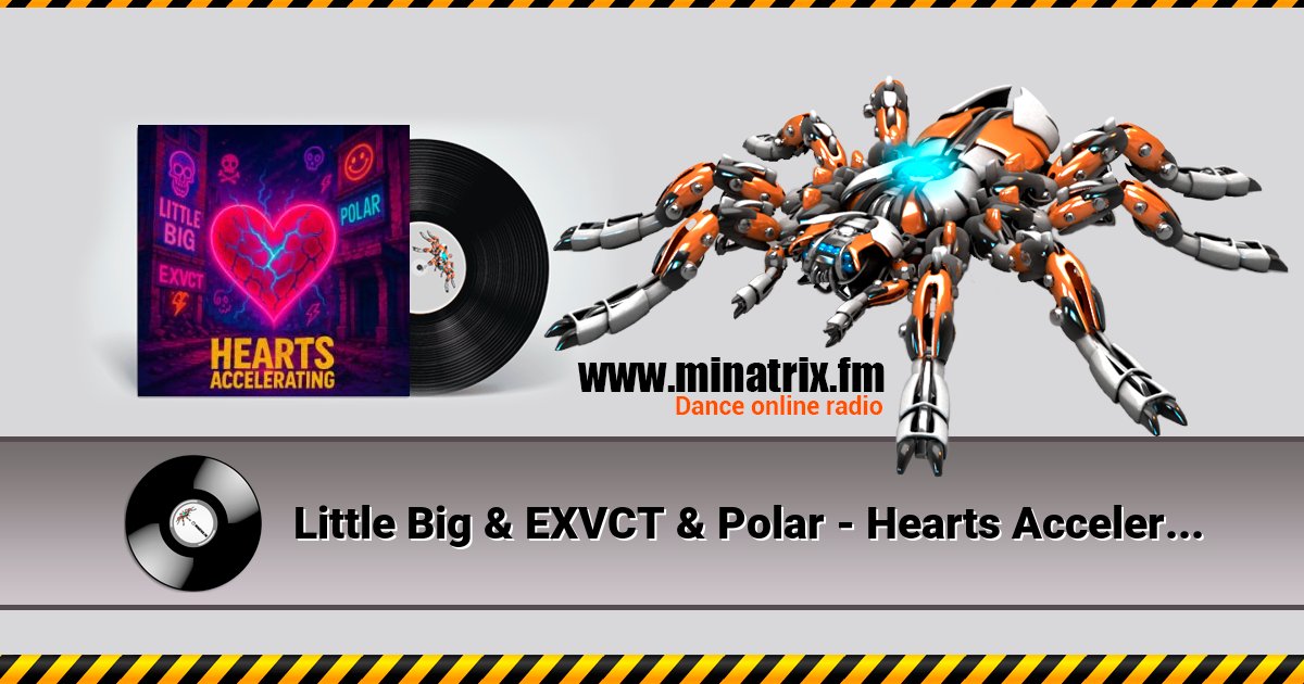 Little Big & EXVCT & Polar - Hearts Accelerating Little Big & EXVCT & Polar - Hearts Accelerating скачать бесплатно