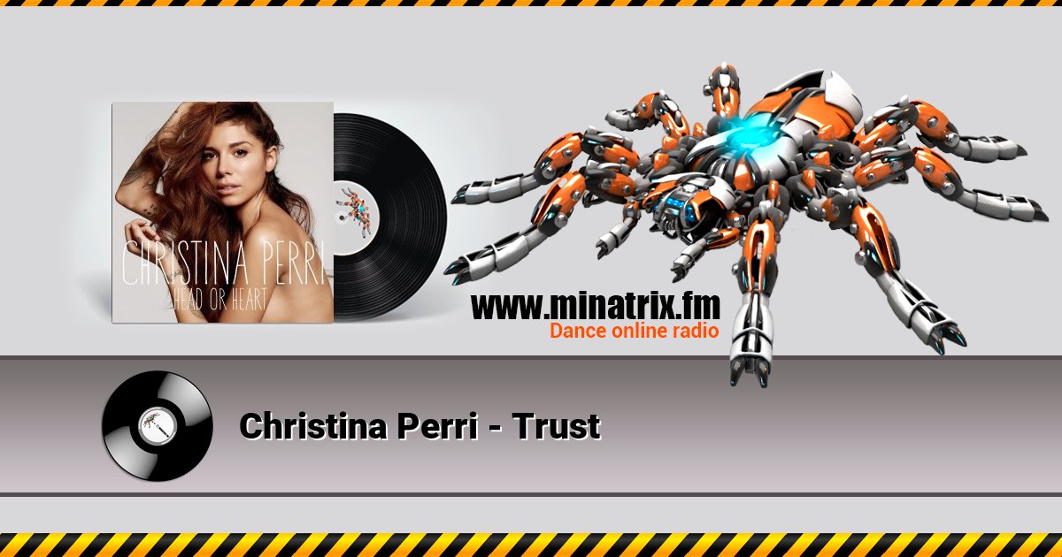 Christina Perri - Trust Christina Perri - Trust скачать бесплатно