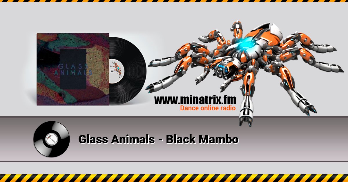Glass Animals - Black Mambo  