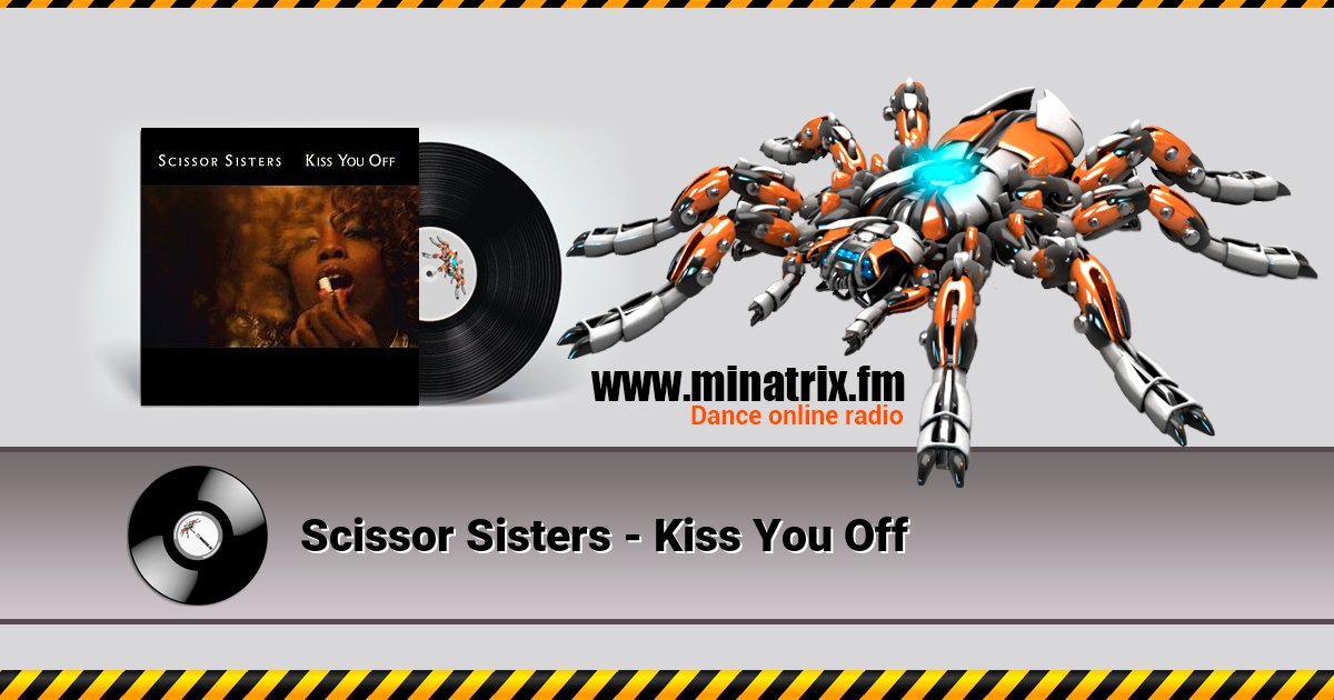 Scissor Sisters - Kiss You Off Scissor Sisters - Kiss You Off скачать бесплатно