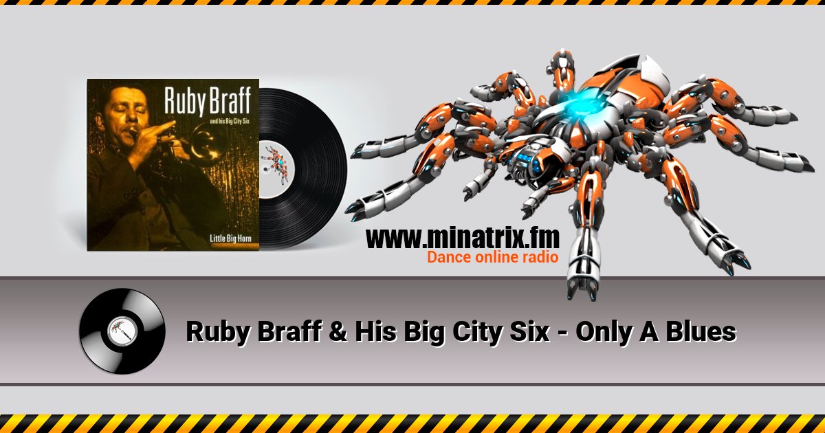 Ruby Braff & His Big City Six - Only A Blues Ruby Braff & His Big City Six - Only A Blues скачать бесплатно