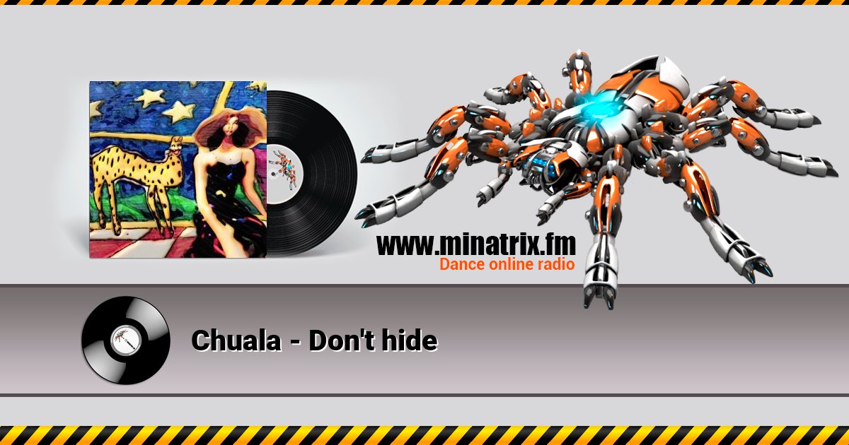 Chuala - Don't hide Chuala - Don't hide скачать бесплатно