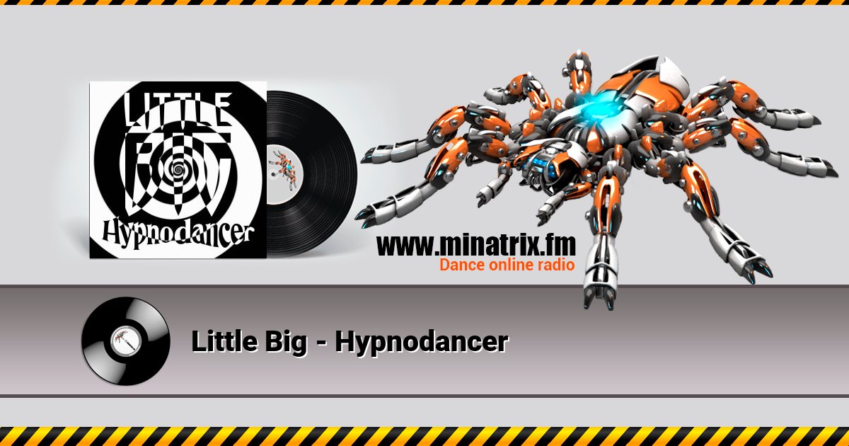 Little Big - Hypnodancer Little Big - Hypnodancer скачать бесплатно