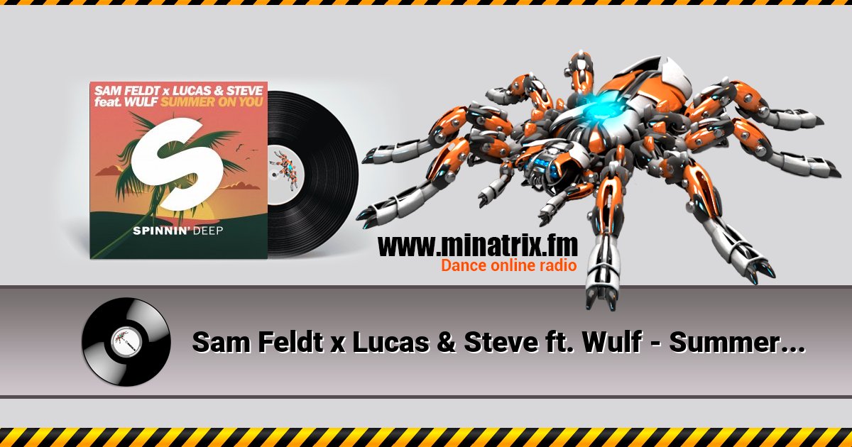 Sam Feldt x Lucas & Steve ft. Wulf - Summer On You  
