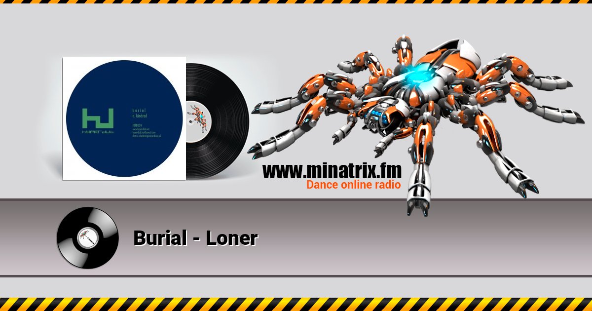 Burial - Loner Burial - Loner скачать бесплатно