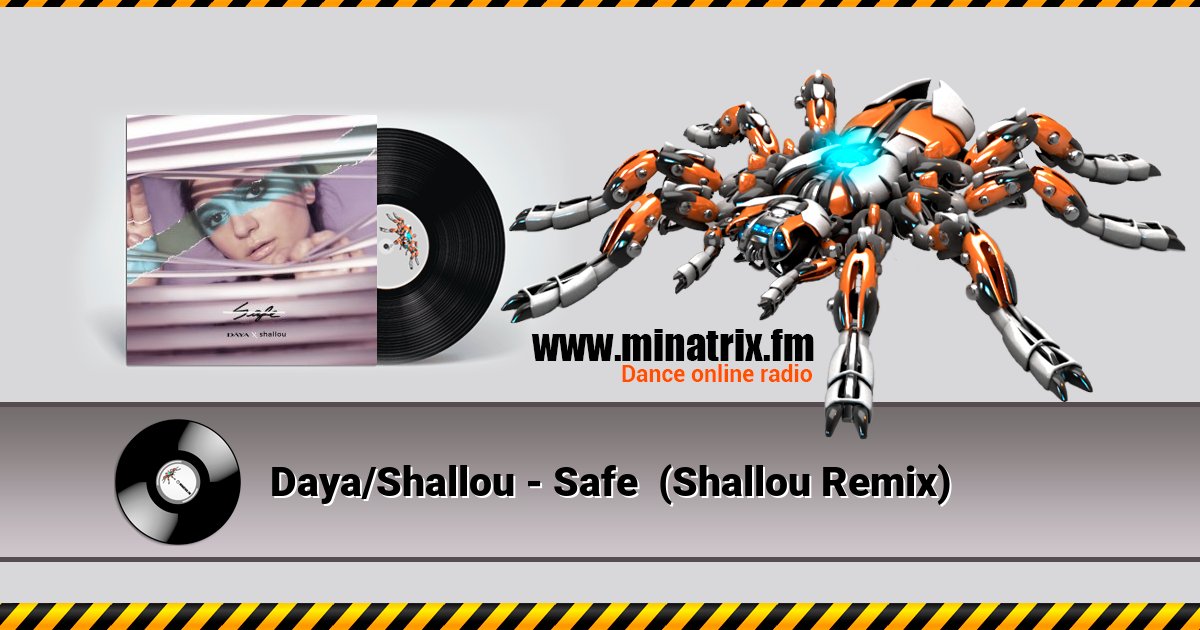 Daya/Shallou - Safe  (Shallou Remix)  