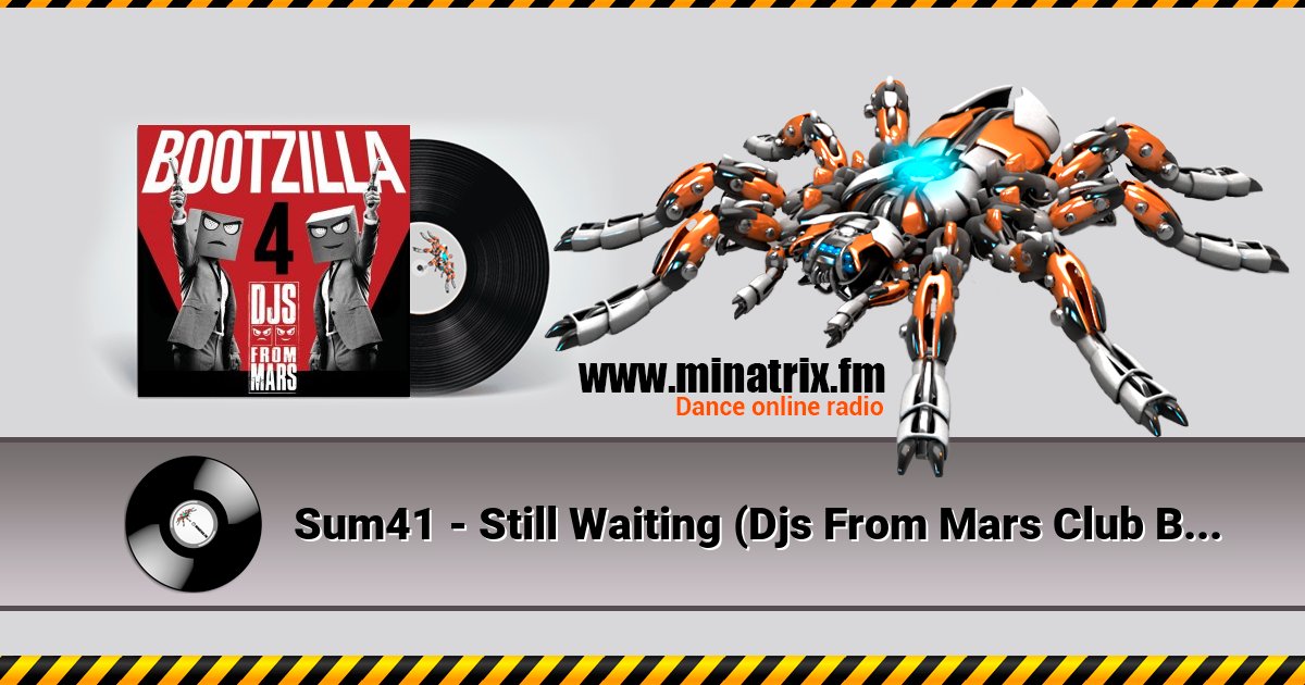 Sum41 - Still Waiting (Djs From Mars Club Bootleg)  
