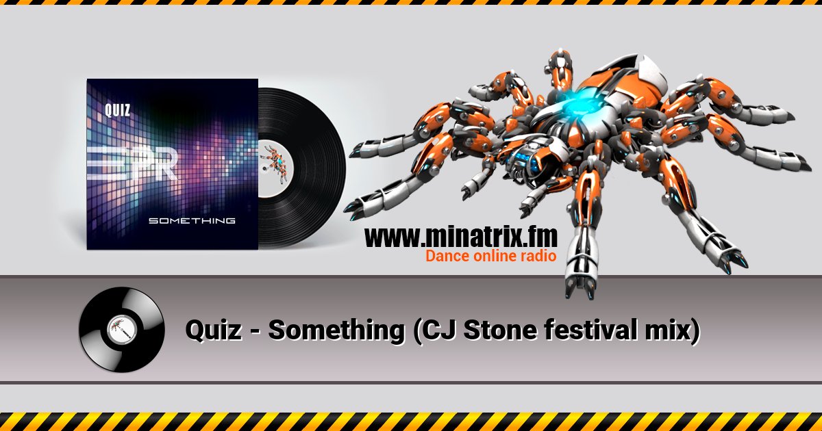 Quiz - Something (CJ Stone festival mix) Quiz - Something (CJ Stone festival mix) скачать бесплатно