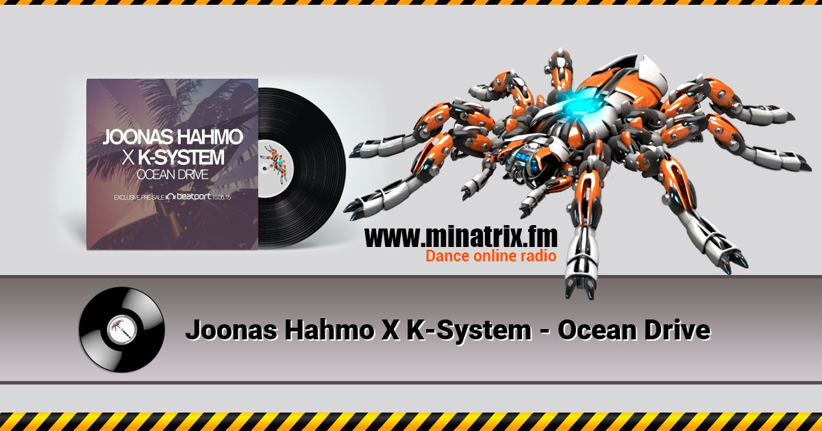 Joonas Hahmo X K-System - Ocean Drive Joonas Hahmo X K-System - Ocean Drive скачать бесплатно