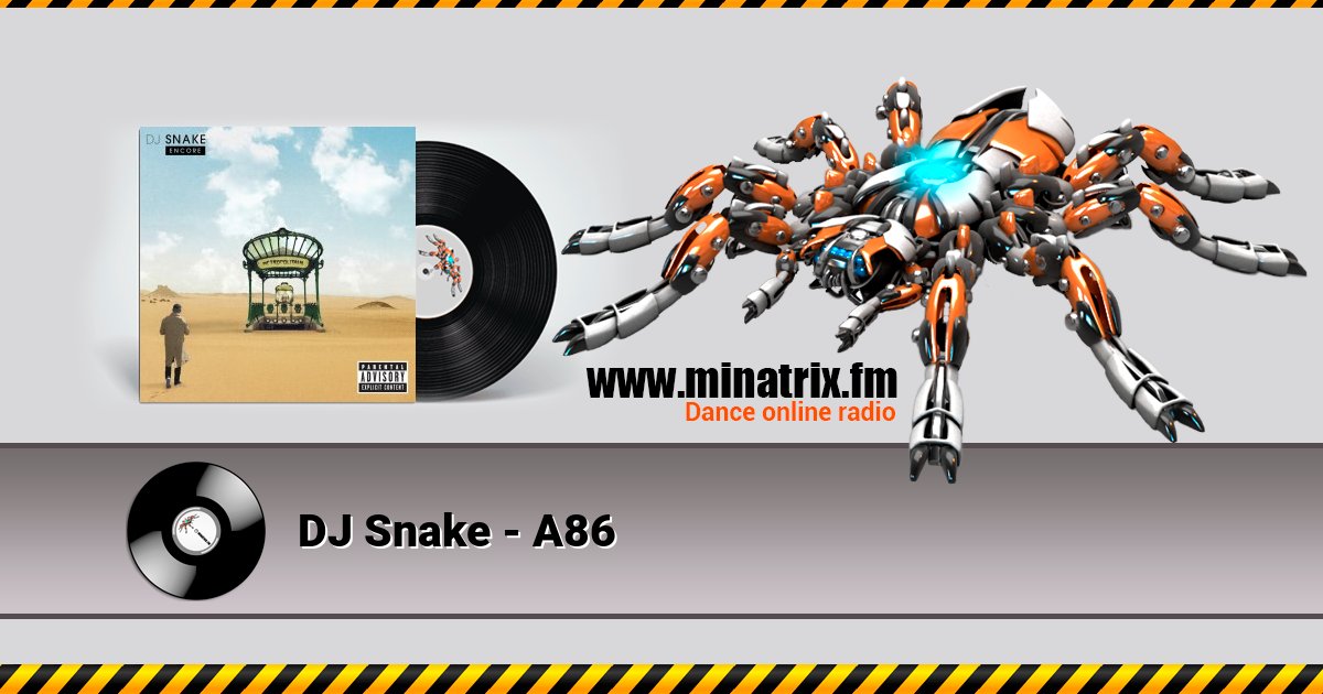 DJ Snake - A86 DJ Snake - A86 скачать бесплатно